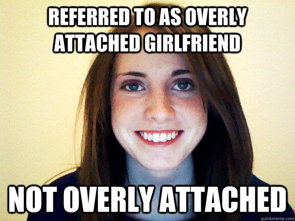 Referred to as overly attached girlfriend not overly attached - Referred to as overly attached girlfriend not overly attached  Good Girl Laina