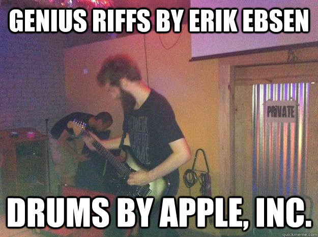 gENIUS rIFFS bY eRIK eBSEN dRUMS BY APPLE, INC.  