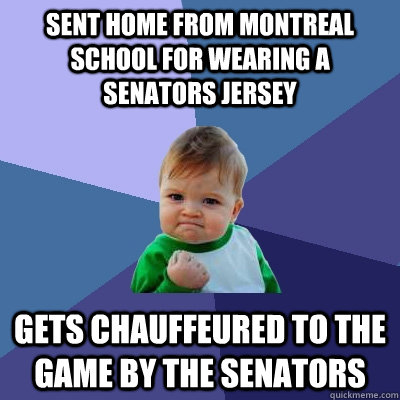 sent home from montreal school for wearing a Senators jersey gets chauffeured to the game by the Senators  Success Kid
