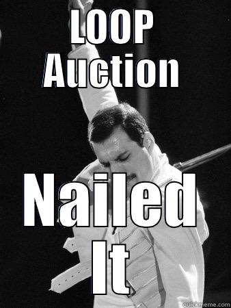LOOP AUCTION NAILED IT Freddie Mercury