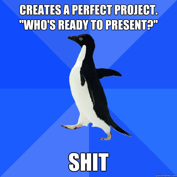 creates a perfect project. 