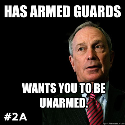 Has armed guards Wants you to be unarmed.   