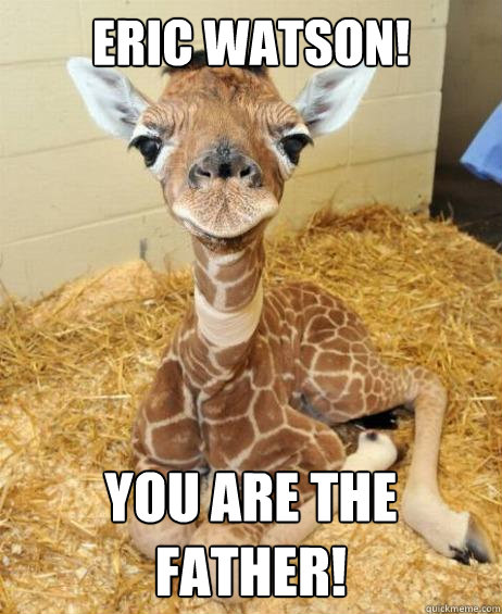 ERIC WATSON!  You are the father!  