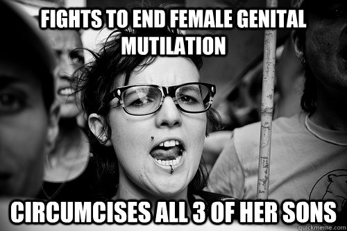 fights to end female genital mutilation Circumcises all 3 of her sons  Hypocrite Feminist