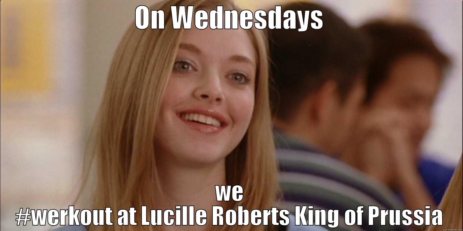ON WEDNESDAYS WE #WERKOUT AT LUCILLE ROBERTS KING OF PRUSSIA Misc