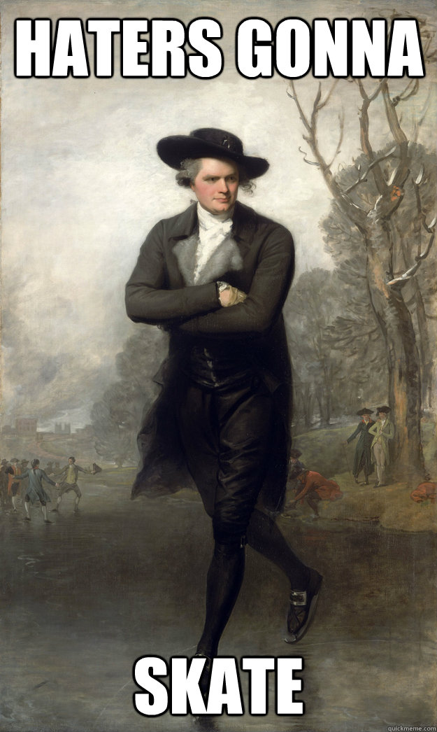 haters gonna skate - haters gonna skate  William Grant
