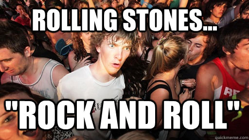 rolling stones... 