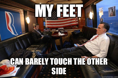 My feet Can barely touch the other side  Sudden Realization Romney