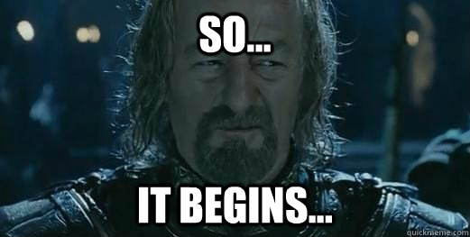 so... It begins... - so... It begins...  expecting theoden