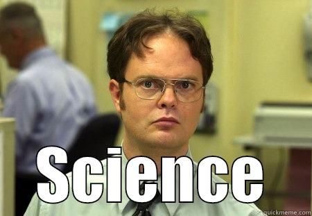  SCIENCE Schrute