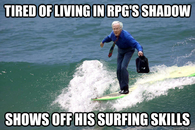 tired of living in rpg's shadow Shows off his surfing skills  Surfing Professor