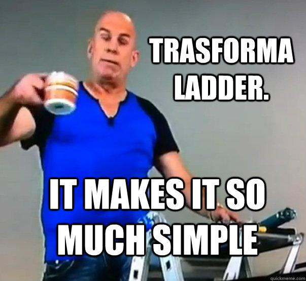 trasforma ladder. IT makes it so much simple  Transforma ladder guy