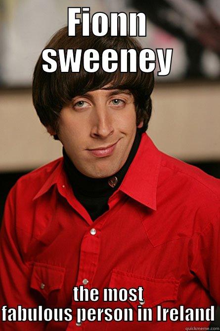 FIONN SWEENEY THE MOST FABULOUS PERSON IN IRELAND Pickup Line Scientist