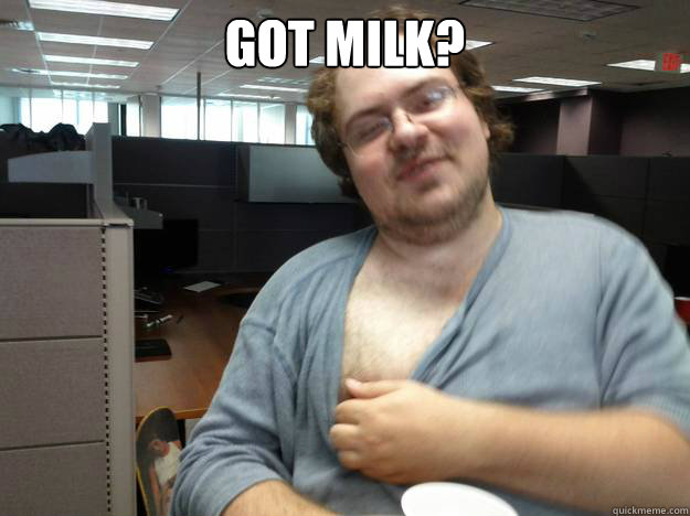 Got Milk Milkcroff Quickmeme