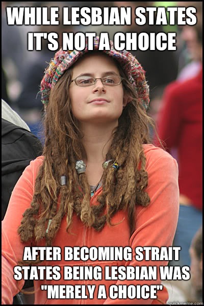 While lesbian states it's not a choice After becoming strait states being lesbian was 