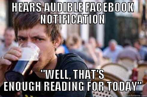 HEARS AUDIBLE FACEBOOK NOTIFICATION 