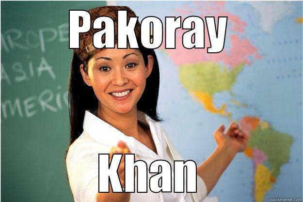 PAKORAY KHAN Scumbag Teacher