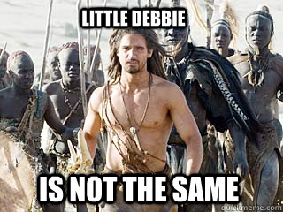 LITTLE DEBBIE IS NOT THE SAME - LITTLE DEBBIE IS NOT THE SAME  He is not a god
