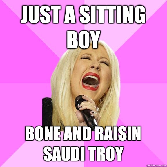 Just a sitting boy Bone and raisin Saudi Troy  Wrong Lyrics Christina