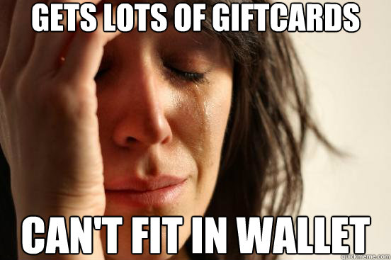 Gets lots of Giftcards can't fit in wallet - Gets lots of Giftcards can't fit in wallet  FWP1