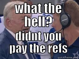 WHAT THE HELL? DIDNT YOU PAY THE REFS Misc