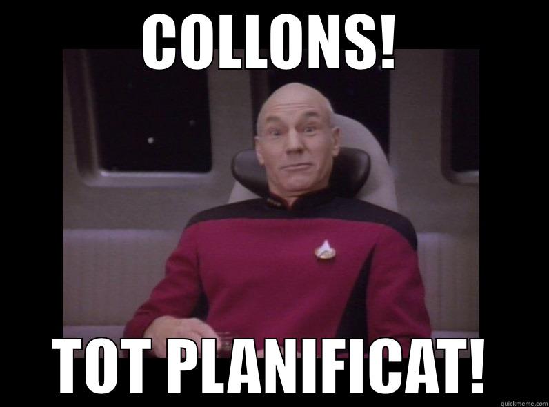 COLLONS! TOT PLANIFICAT! Misc