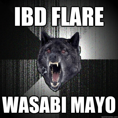 IBD flare wasabi mayo  Insanity Wolf