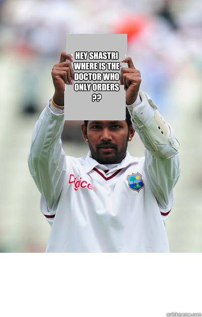 Hey Shastri where is the Doctor who only orders ?? - Hey Shastri where is the Doctor who only orders ??  RamdinNotes