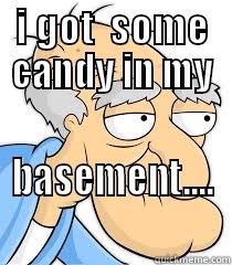 herbert the pervert - I GOT  SOME CANDY IN MY BASEMENT.... Misc