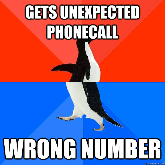 Gets Unexpected phonecall Wrong number  Socially Awesome Awkward Penguin