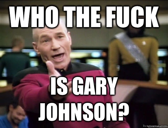 who the fuck is gary Johnson?  Annoyed Picard HD