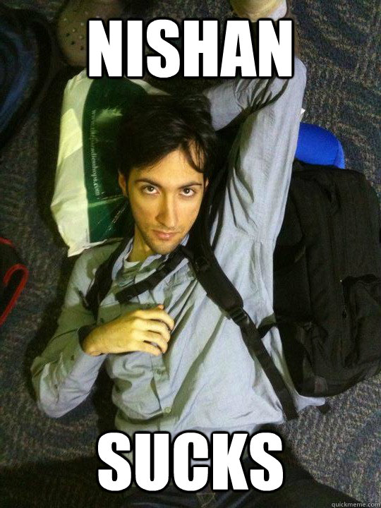 Nishan Sucks  Hotshotgg