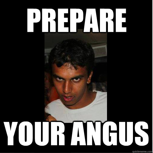 PrepaRE  your angus - PrepaRE  your angus  vicknesh