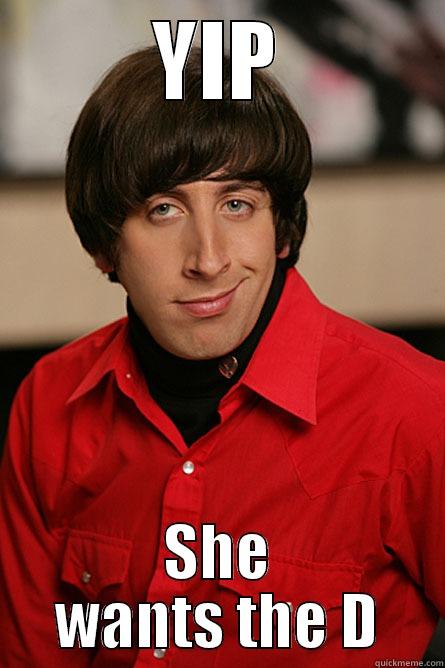YIP SHE WANTS THE D Pickup Line Scientist