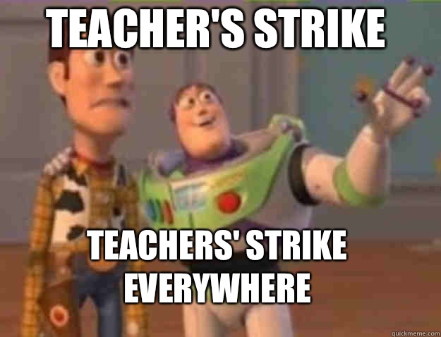 Teacher's strike Teachers' strike Everywhere - Teacher's strike Teachers' strike Everywhere  Misc