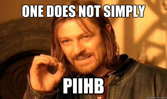 One Does Not Simply PIIHB - One Does Not Simply PIIHB  Boromir