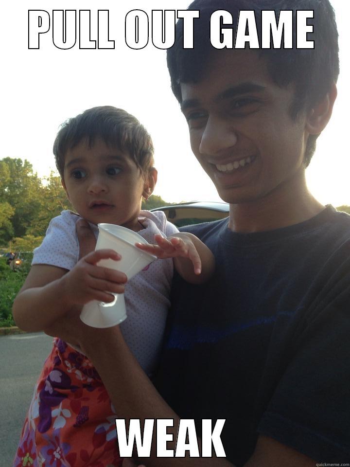 Daddy Ronak - PULL OUT GAME WEAK Misc