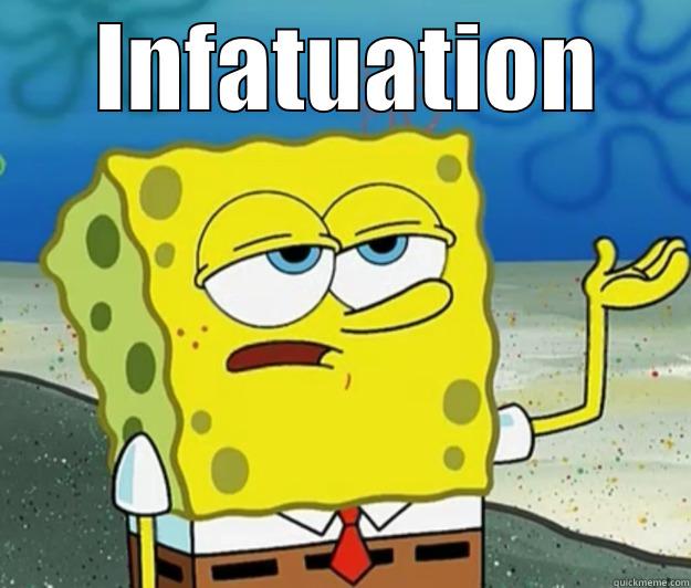  INFATUATION  Tough Spongebob