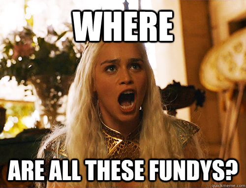 where are all these fundys? - where are all these fundys?  Where Are My Dragons