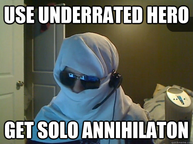 USE underrated HEro get solo annihilaton  AngryTestie