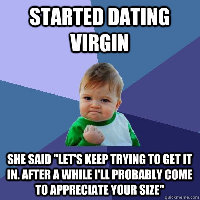 started dating virgin she said 