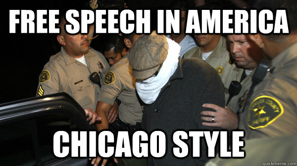FREE SPEECH IN AMERICA Chicago Style - FREE SPEECH IN AMERICA Chicago Style  Defend the Constitution