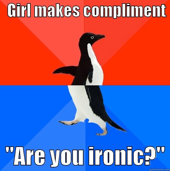   GIRL MAKES COMPLIMENT    