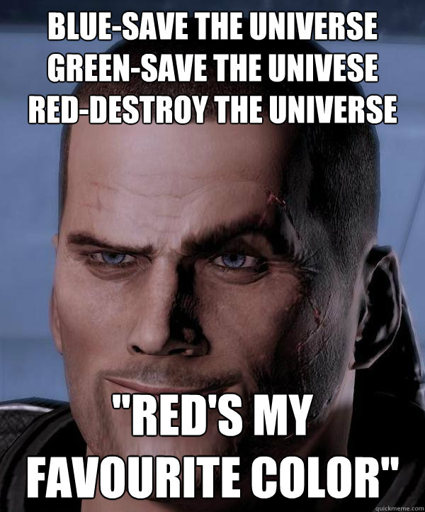 blue-save the universe
green-save the univese
red-destroy the universe 