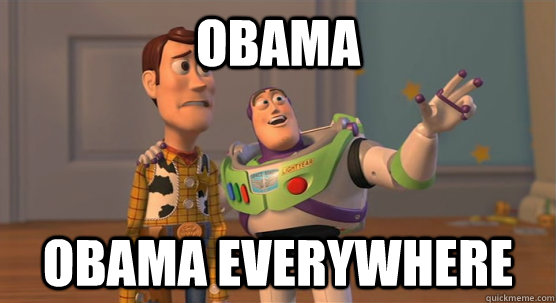 obama obama everywhere  Toy Story Everywhere