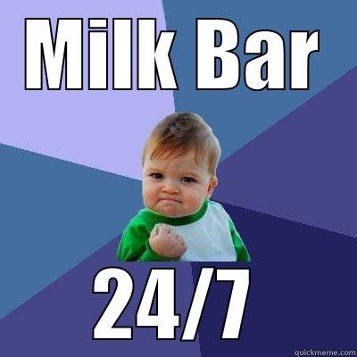 MILK BAR 24/7 Success Kid
