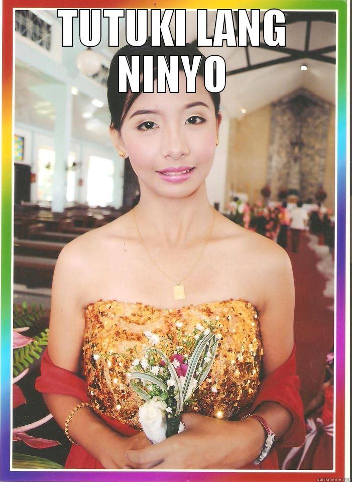 TUTUKI LANG NINYO  Misc