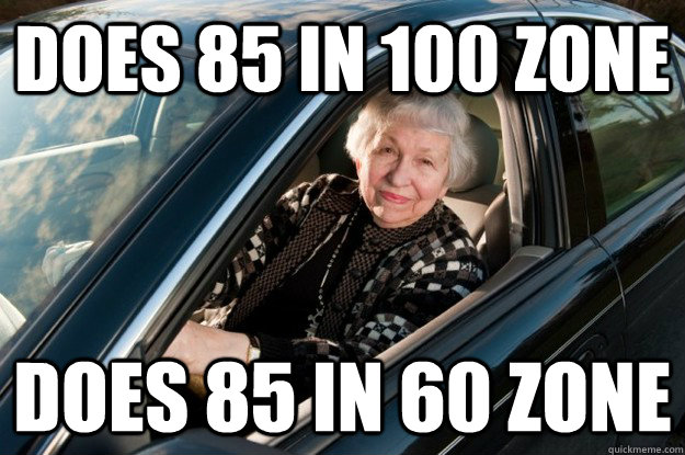 does 85 in 100 zone does 85 in 60 zone  SCUMBAG DRIVER