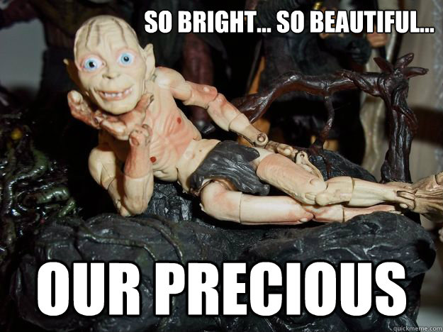 so bright... so beautiful... our precious  