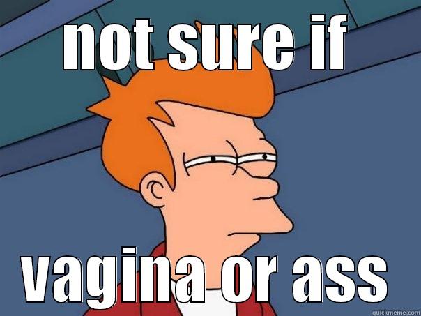 NOT SURE IF VAGINA OR ASS Futurama Fry